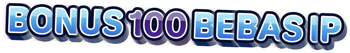 BONUS 100 BEBAS IP